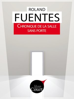cover image of Chronique de la salle sans porte